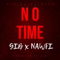 No Time (feat. Nawfi) - Single - G.I.B. the Genius