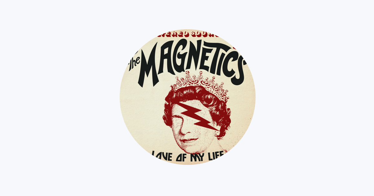 The Magnetics – Apple Music