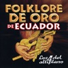 Folklore De Oro de Ecuador