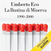 La bustina di Minerva: 1990 - 2000 - Umberto Eco