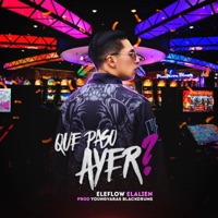 Que Paso Ayer - Single - EleFlow ElAlien