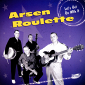 Let's Get On With It - Arsen Roulette