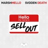 Marshmello & SVDDEN DEATH - Sell Out