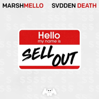 Sell Out-Marshmello & SVDDEN DEATH