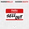 Sell Out - Marshmello & SVDDEN DEATH lyrics