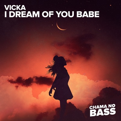I Dream of You Babe - Single