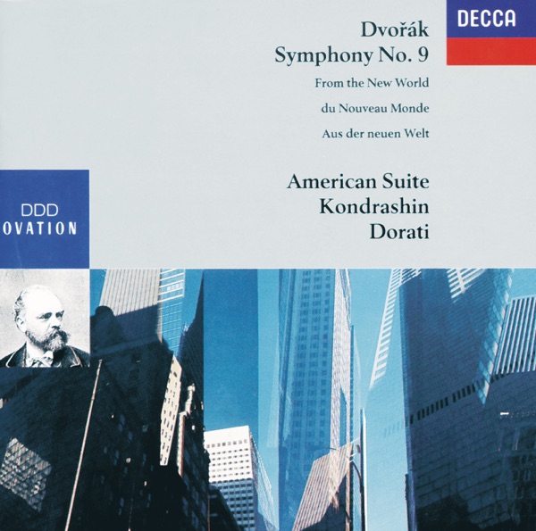 Dvorák: Symphony No. 9 'From the New World' & Suite in A Major etc.