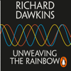 Unweaving the Rainbow - Richard Dawkins