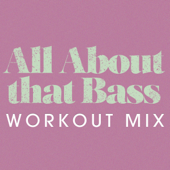 All About That Bass (Extended Workout Mix) song art