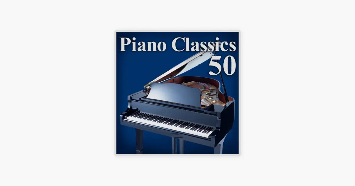 V.A.の極上ピアノ特盛 〜定番クラシック名曲ベスト50 - Apple Music