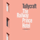 Tullycraft - Has Your Boyfriend Lost His Flavor on the Bedpost Overnight_