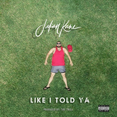 Like I Told Ya - Single