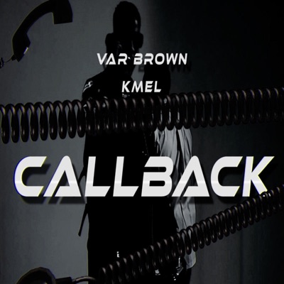 Callback (feat. Kmel) - Single