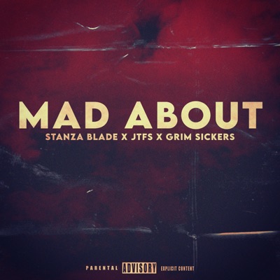 Mad About (feat. Joe the Freakshow & Grim Sickers) - Single