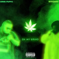 On My Grind (feat. Afroman) - Single - Dank Puffs