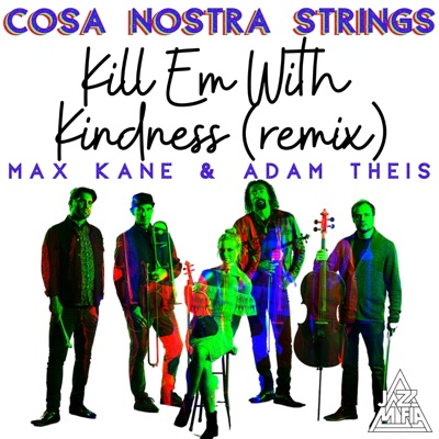 Kill Em with Kindness (Remix) - Single
