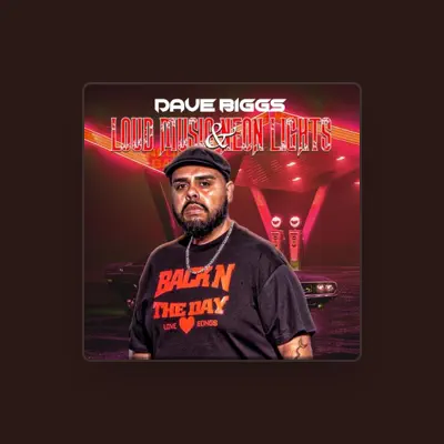 Listen to Dave Biggs, watch music videos, read bio, see tour dates & more!