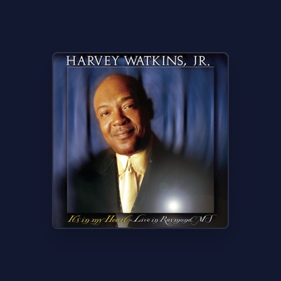 Listen to Harvey Watkins Jr., watch music videos, read bio, see tour dates & more!