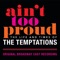 Ain’t Too Proud to Beg - Original Broadway Cast Of Aint Too Proud lyrics