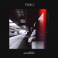 Mistakes - Single - Phonez
