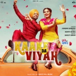 Jordan Sandhu & Davvy Singh - Kaake Da Viyah (Title Track) [From "Kaake Da Viyah"]