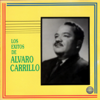 Los Éxitos de Alvaro Carrillo - Alvaro Carrillo