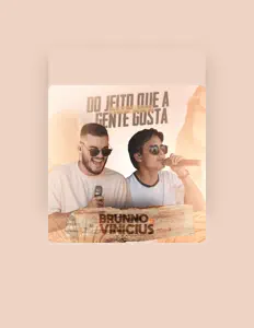 Brunno e Vinicius을(를) 듣고, 뮤직 비디오를 보고, 약력을 읽고, 투어 일정 등을 확인하세요!