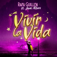Vivir la Vida (feat. Joan Alfaro) - Single - Rafa Guillén