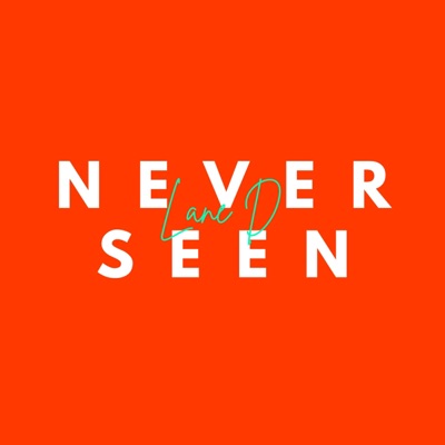 Never Seen - Single