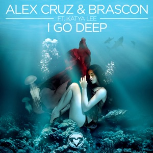 I Go Deep (feat. Katya) [Edit]