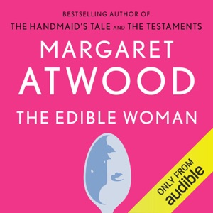 The Edible Woman (Unabridged)