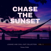 Chase the Sunset (Lounge and Chill Out Collection), Vol. 3 artwork