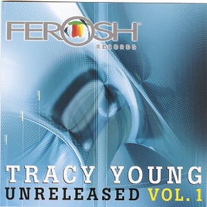 Tracy Young Presents: Ferosh Records Unreleased, Vol. 1