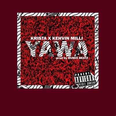 Yawa (feat. Kehvin Milli) - Single