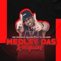Medley das Reliquias - Single - MC Fabinho da Osk & DJ TJ DO MDP