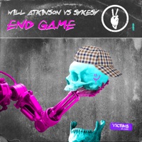 End Game - Single - Will Atkinson & Sykesy