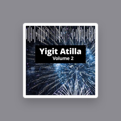 Listen to Yiğit Atilla, watch music videos, read bio, see tour dates & more!