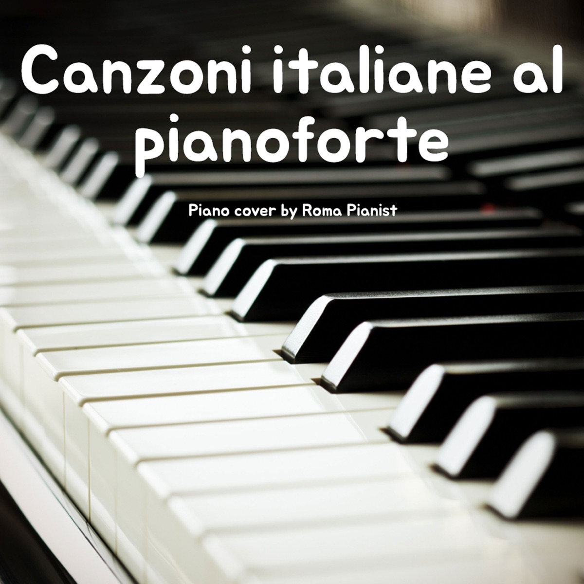 Canzoni italiane al pianoforte IV by Roma Pianist on Apple Music