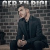 Ger Tu Biçî - Single