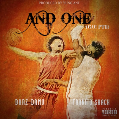 And One (GO! Pt. 2) [feat. Frank'o Shack] - Single