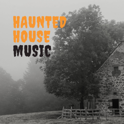 Haunted House Music – Haunted Mansion Ambience, Scary Halloween Background Music - Horror Nightmare Cover Art