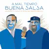 A Mal Tiempo Buena Salsa