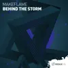 MakeFlame - Behind the Storm (Extended Mix)