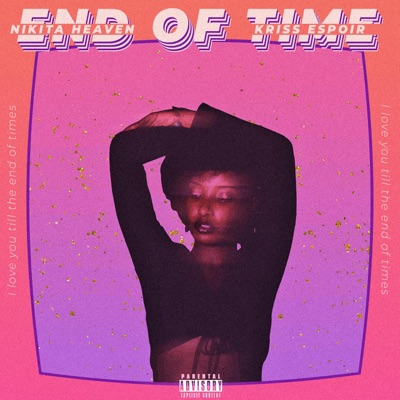 End of Time (feat. Kriss Espoir) - Single