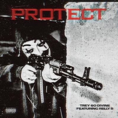 Protect (feat. Relly B) - Single
