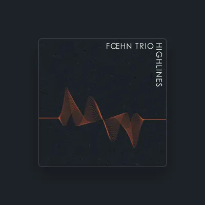 Listen to Foehn Trio, watch music videos, read bio, see tour dates & more!