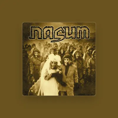 Listen to Nasum, watch music videos, read bio, see tour dates & more!