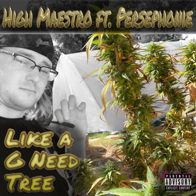 Like a G Need Tree (feat. Persephonie) - Single