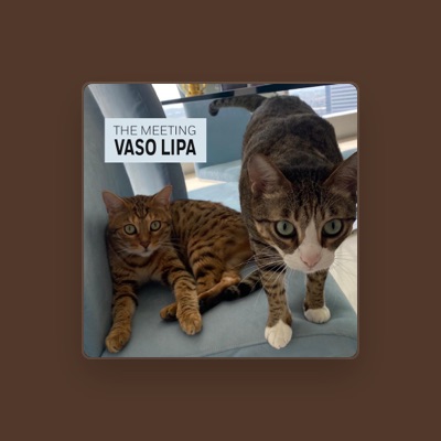 Listen to Vaso Lipa, watch music videos, read bio, see tour dates & more!