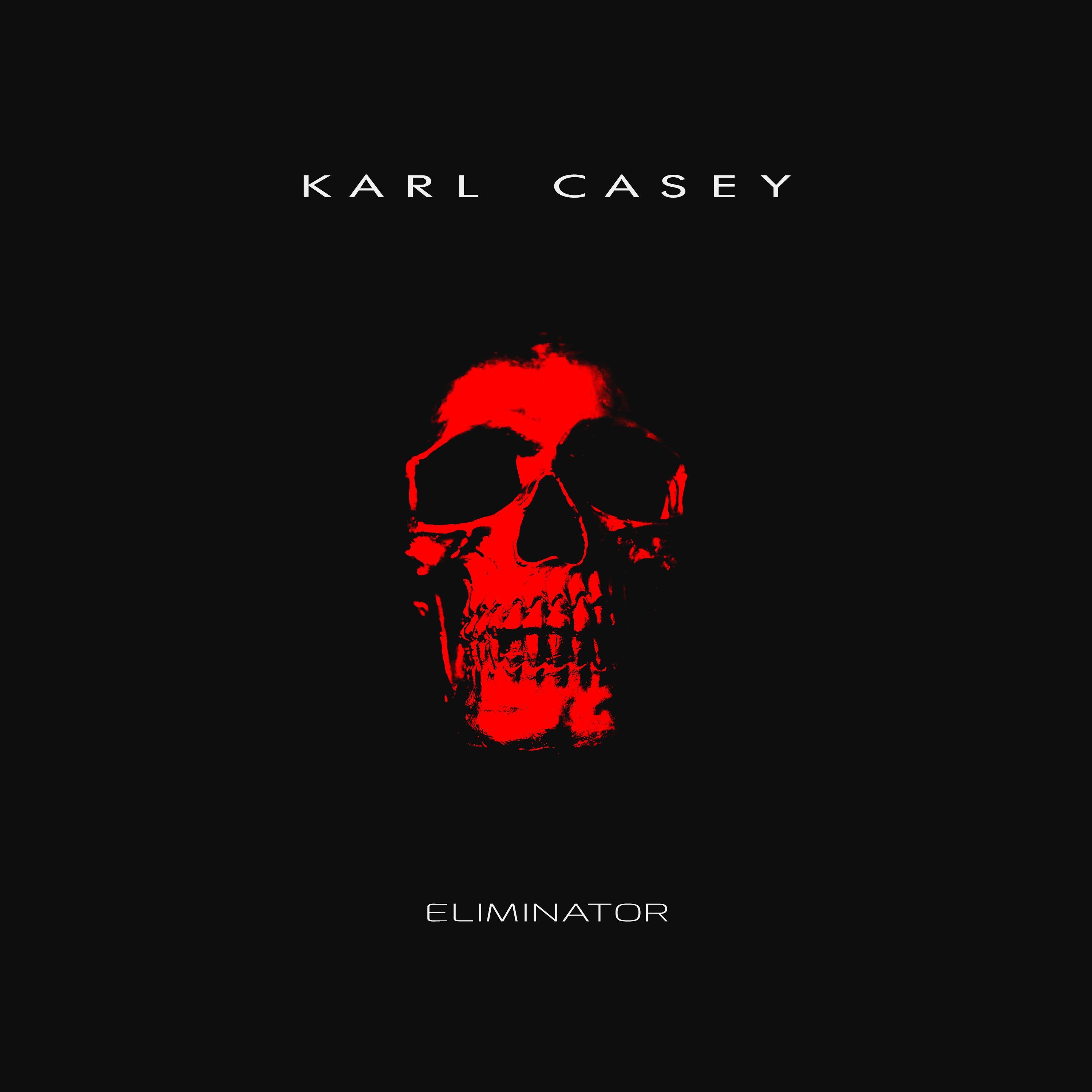 Karl Casey - Eliminator